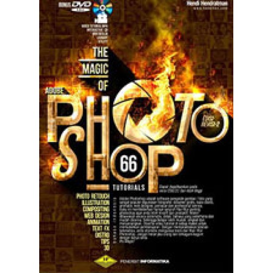 The Magic Of Adobe Photoshop (66 Total Tutorials) Edisi Revisi Kedua +Dvd