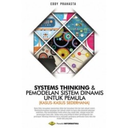 Systems Thinking & Pemodelan Sistem Dinamis Systems Thinking & Pemodelan Sistem Dinamis