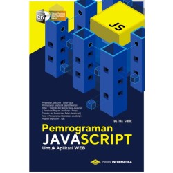 PEMROGRAMAN JAVASCRIPT UNTUK APLIKASI WEB PEMROGRAMAN JAVASCRIPT UNTUK APLIKASI WEB