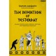 The Invention of Yesterday
