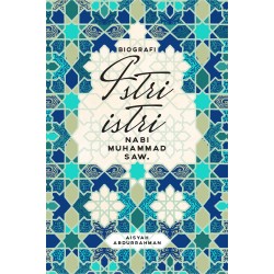 Biografi Istri-istri Nabi Biografi Istri-istri Nabi