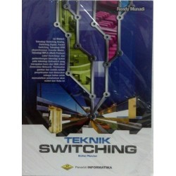 Teknik Switching (Edisi Revisi) Teknik Switching (Edisi Revisi)