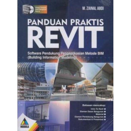 Panduan Praktis Revit (Software Pendukung Pengaplikasian Metode Bim (Building Information Modeling)