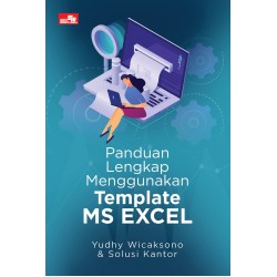 Panduan Lengkap Menggunakan Template Excel Panduan Lengkap Menggunakan Template Excel