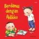 Berdamai dengan Adikku