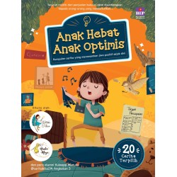 Anak Hebat, Anak Optimis Anak Hebat, Anak Optimis