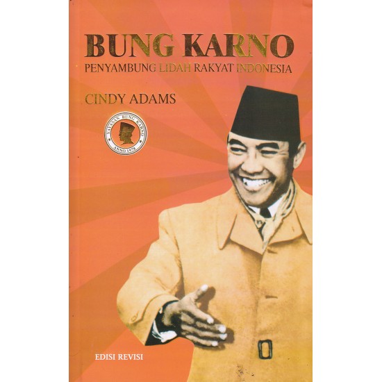 Bung Karno Penyambung Lidah Rakyat Indonesia Edisi Revisi 2020