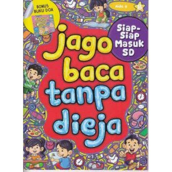 Jago Baca Tanpa Dieja (siap-siap Masuk Sd)