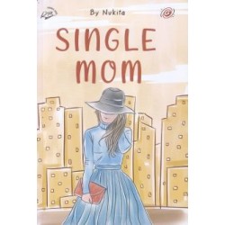 SINGLE MOM SINGLE MOM