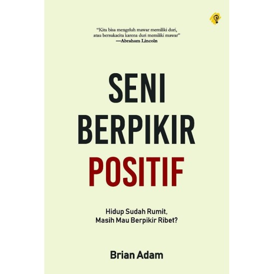 Seni Berpikir Positif