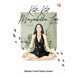 Kiat-kiat Menyembuhkan Lara Kiat-kiat Menyembuhkan Lara