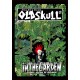THE BIG BOOK OLDSKULL IN THE GARDEN : COMIC STRIPS OF ATHONK