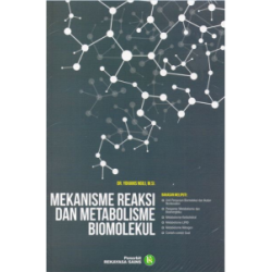 Mekanisme Reaksi Dan Metabolisme Biomolekul