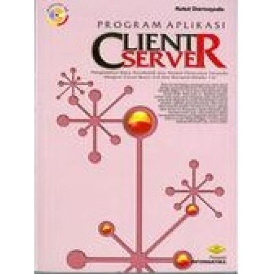 Pemrograman Aplikasi Client Server Visual Basic 6.0 & Delphi 7.0 +Cd
