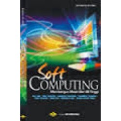 Soft Computing Membangun Mesin Ber-Iq Tinggi Soft Computing Membangun Mesin Ber-Iq Tinggi