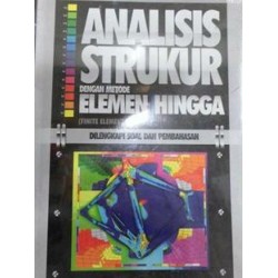 Analisis Struktur Dengan Metode Element Hingga Analisis Struktur Dengan Metode Element Hingga