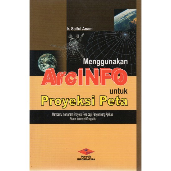 Sig : Menggunakan Arcinfo Untuk Proyeksi Peta