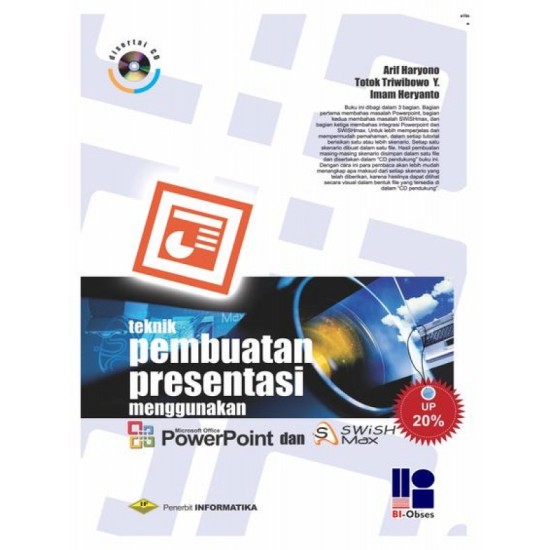 Teknik Pembuatan Presentasi Menggunakan Powerpoint & Swishmax +Cd