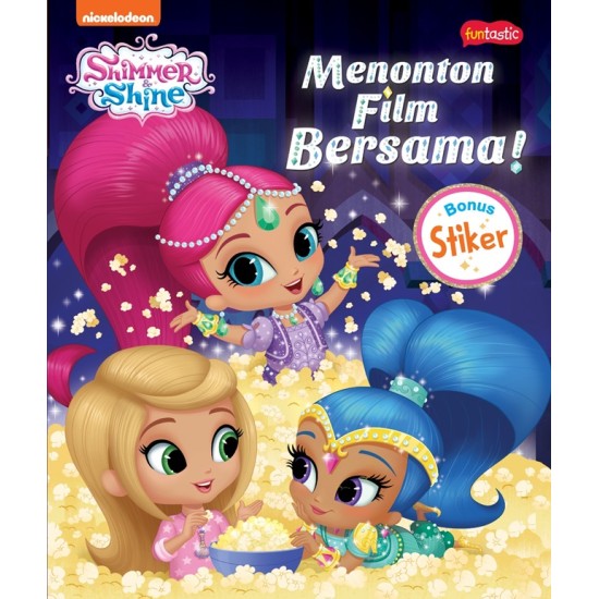 Shimmer & Shine : Menonton Film Bersama!