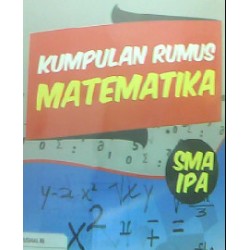 Kumpulan Rumus Matematika IPA Kumpulan Rumus Matematika IPA