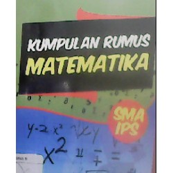 Kumpulan Rumus Matematika IPS Kumpulan Rumus Matematika IPS