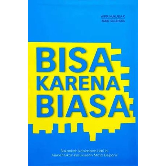 Bisa Karena Biasa