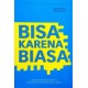 Bisa Karena Biasa