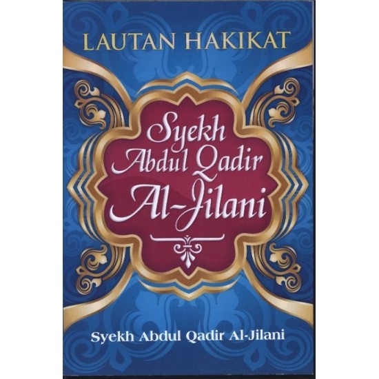Lautan Hakikat Syekh Abdul Qadir Al-Jilani