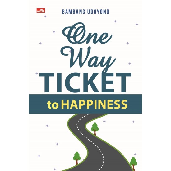 One Way ticket to Happiness