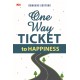 One Way ticket to Happiness