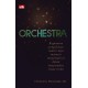 Orchestra - Bagaimana Pengelolaan Sumber Daya Manusia Menginspirasi dalam Menyatukan Irama Bisnis
