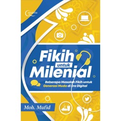 Fikih untuk Milenial Fikih untuk Milenial