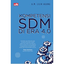 Kompetensi SDM di Era 4.0 Kompetensi SDM di Era 4.0