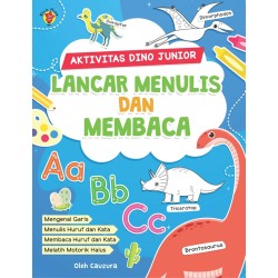 Aktivitas Dino Junior: Lancar Menulis dan Membaca Aktivitas Dino Junior: Lancar Menulis dan Membaca