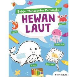 Belajar Menggambar Pertamaku: Hewan Laut Belajar Menggambar Pertamaku: Hewan Laut
