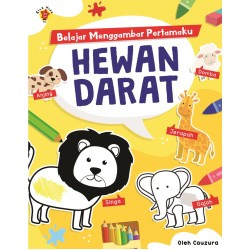 Belajar Menggambar Pertamaku: Hewan Darat Belajar Menggambar Pertamaku: Hewan Darat