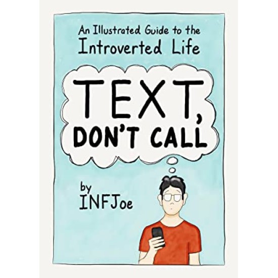 Text, Don`t Call