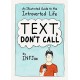 Text, Don`t Call