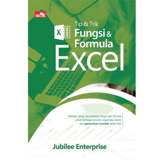 Tip dan Trik Fungsi dan Formula MS Excel