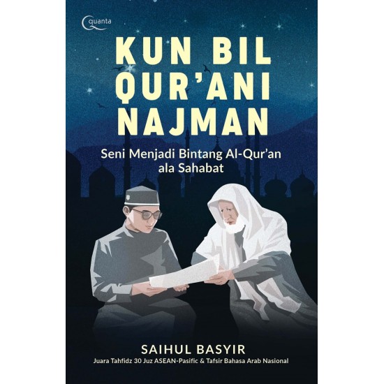 Kun Bil Qur`ani Najman