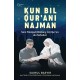 Kun Bil Qur`ani Najman