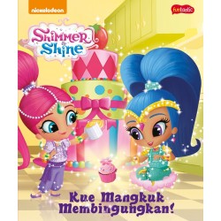Shimmer & Shine : Kue Mangkuk Membingungkan Shimmer & Shine : Kue Mangkuk Membingungkan