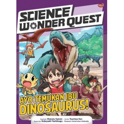 Science Wonder Quest : Ayo Temukan Ibu Dinosaurus! Science Wonder Quest : Ayo Temukan Ibu Dinosaurus!