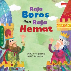 Raja Boros dan Raja Hemat Raja Boros dan Raja Hemat