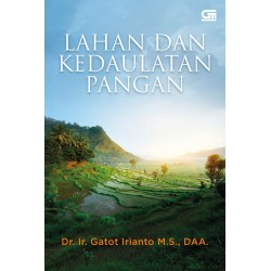 Lahan dan Kedaulatan Pangan Lahan dan Kedaulatan Pangan