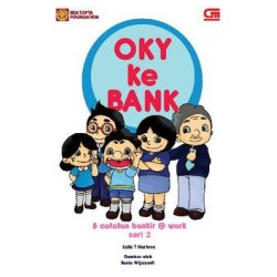 Oky ke Bank - 8 Catatan Bankir @work Oky ke Bank - 8 Catatan Bankir @work