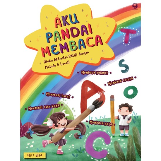 Aku Pandai Membaca (Buku Aktivitas Paud Dengan Metode 5 Level)