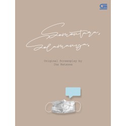 Sementara, Selamanya - Screenplay Sementara, Selamanya - Screenplay