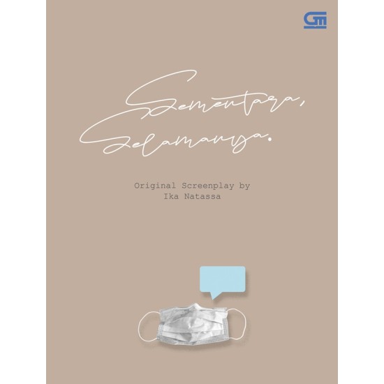 Sementara, Selamanya - Screenplay