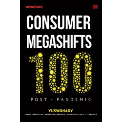 Consumer Megashifts 100 Post-Pandemic Consumer Megashifts 100 Post-Pandemic